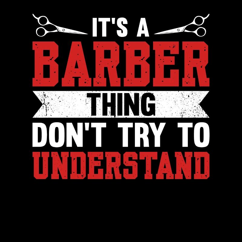 C’est un truc de barbier, n’essayez pas de comprendre