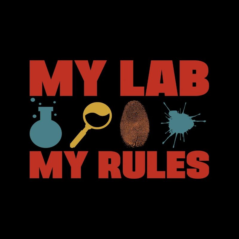 My Lab My Rules forensic science teacher gift idea