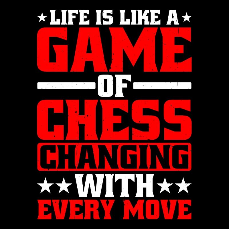 La vie est comme une partie d’échecs