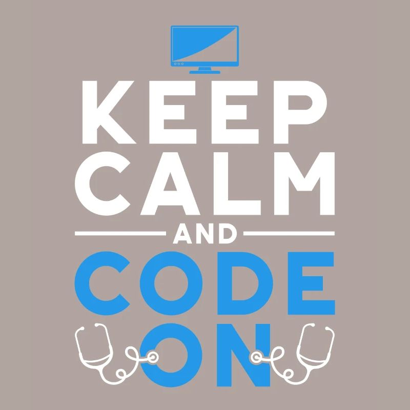 Kodierfachkraft Keep Calm And Code On