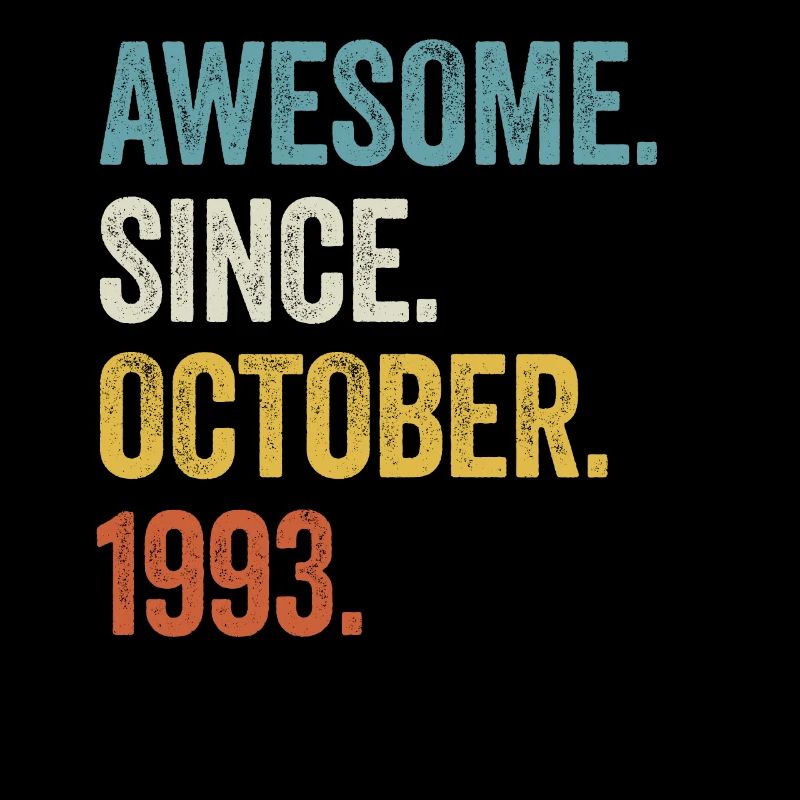 30 Years Awesome Since October 1993 30th Birthday