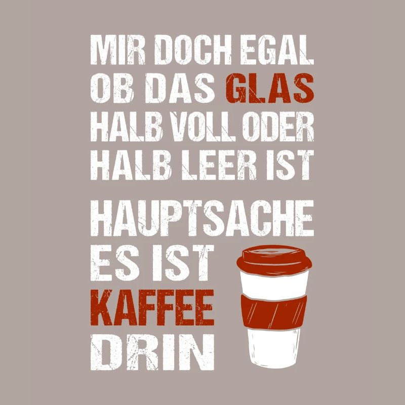 Mir doch egal ob das Glas halb voll oder halb leer