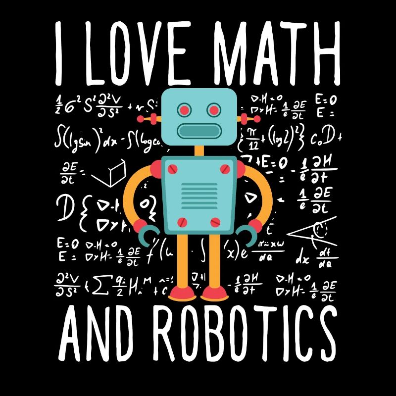 School I Love Math And Robotics Droid Builder Buil