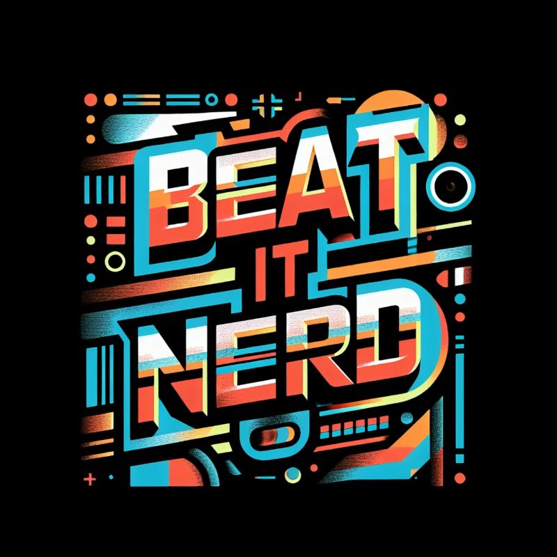 Beat it Nerd 11