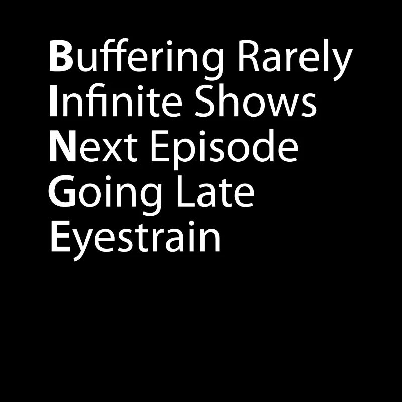 Binge Buffering Rarely Infinite Shows
