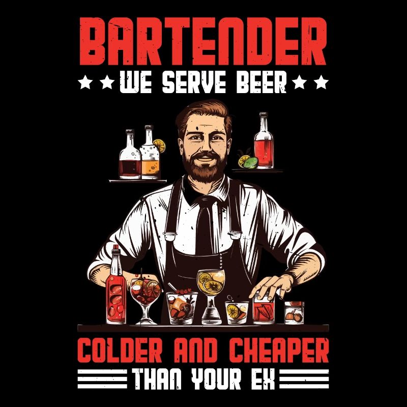 Bartender, We Serve Beer Colder Than Your Ex