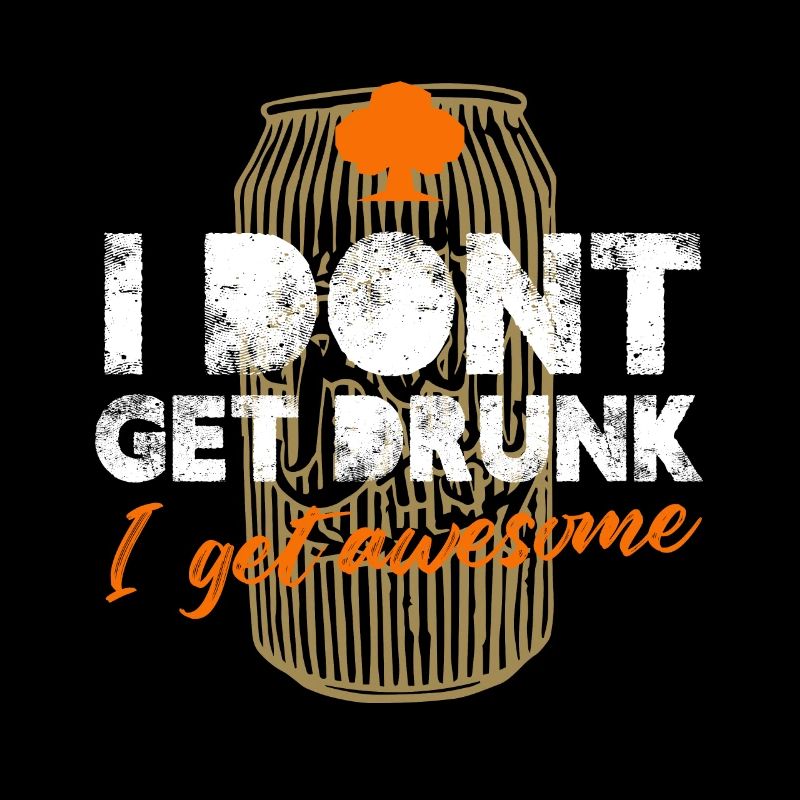 I Don't Get Drunk I Get Awesome Drinking Tour Bar