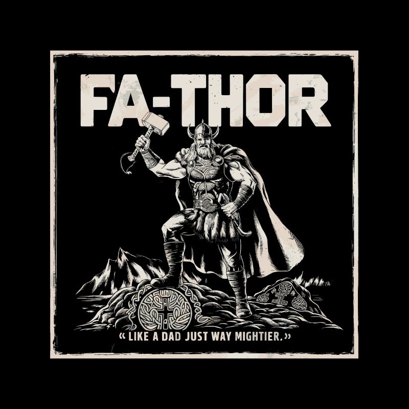 FA-THOR Comme un papa juste bien plus puissant Viking