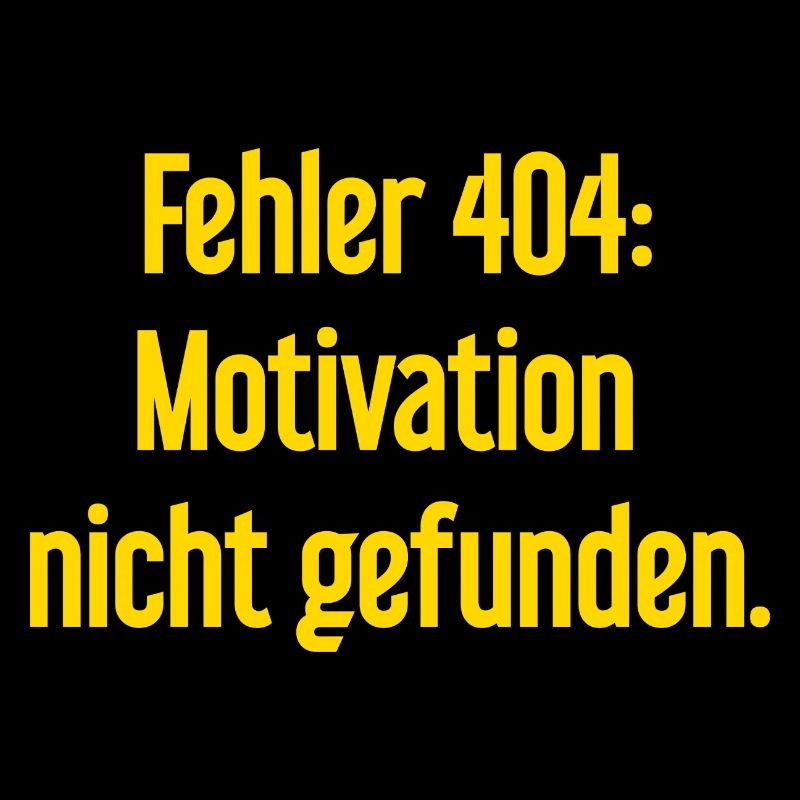 Error 404: Motivation not found