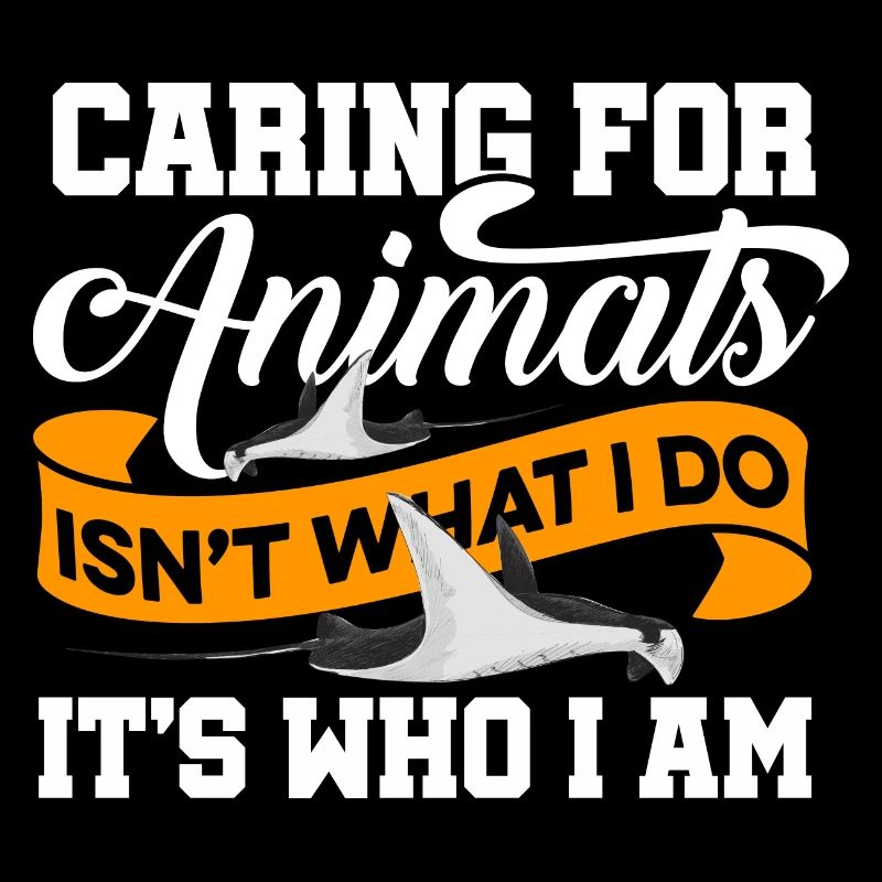 Caring For Animals Isnt What I Do It's Who I Am An