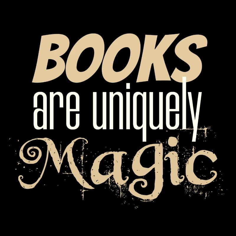 Book Lover Gifts Books are Uniquely Magic Reader