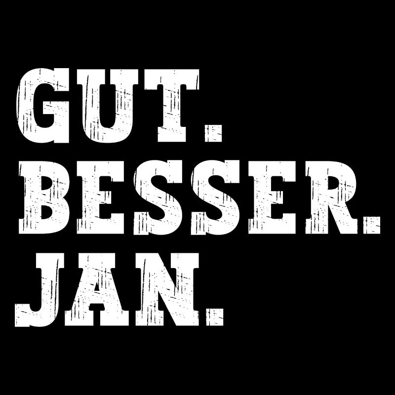 Gut Besser Jan Lustiger Spruch Name Jan