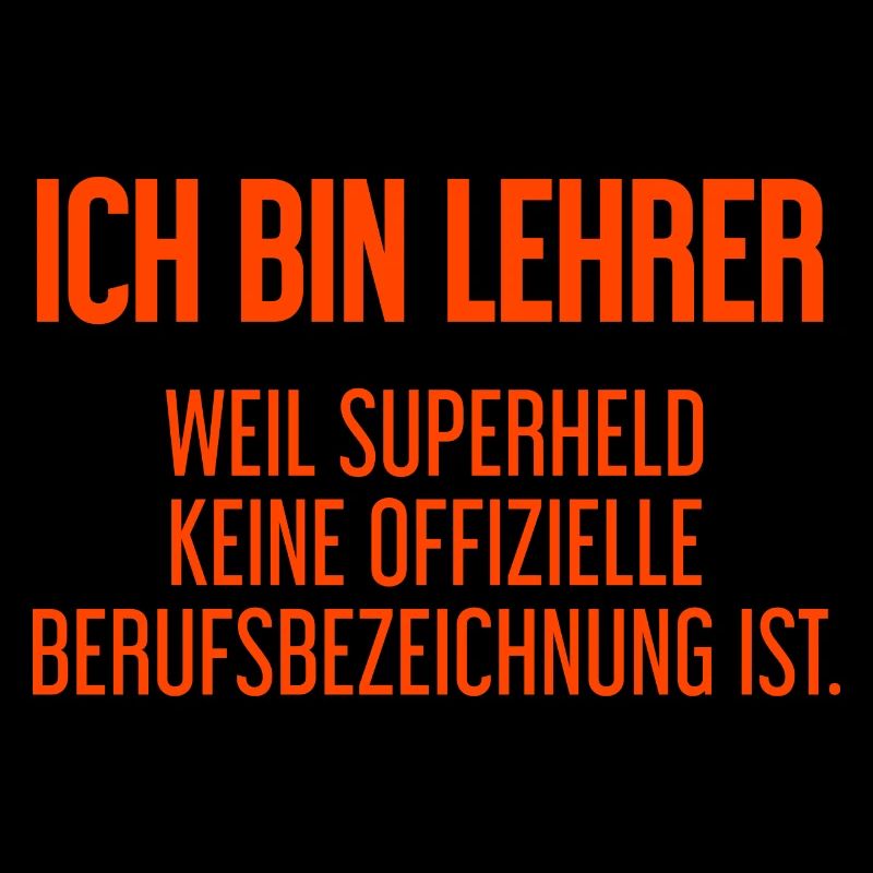 Lehrer - Mein offizieller Superhelden-Beruf!