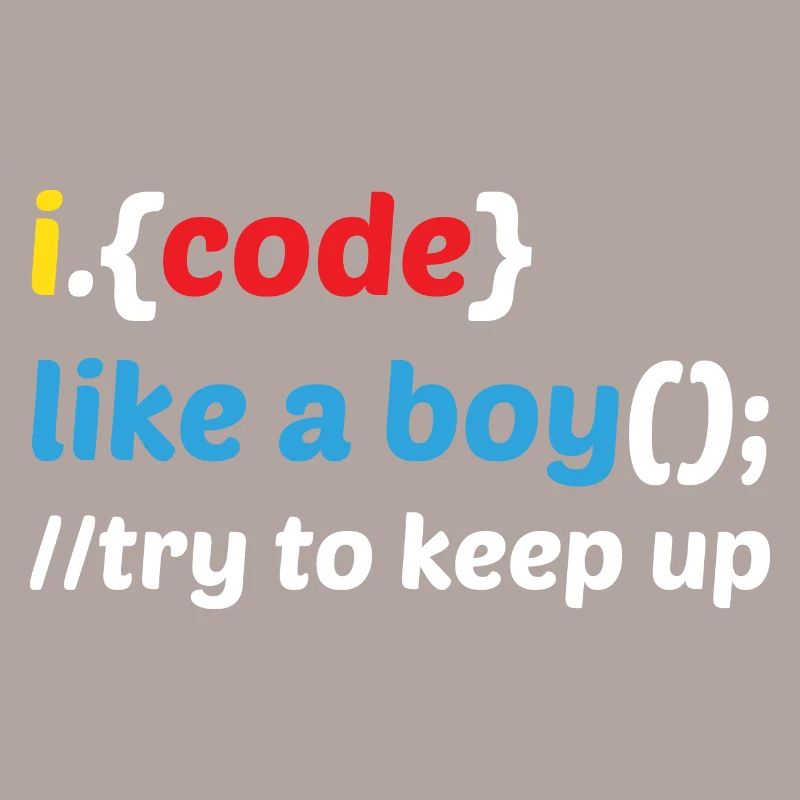 Code Like A Boy Coder Programmer Software Develope