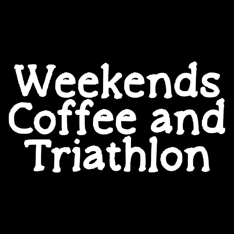 Weekends Coffee And Triathlon
