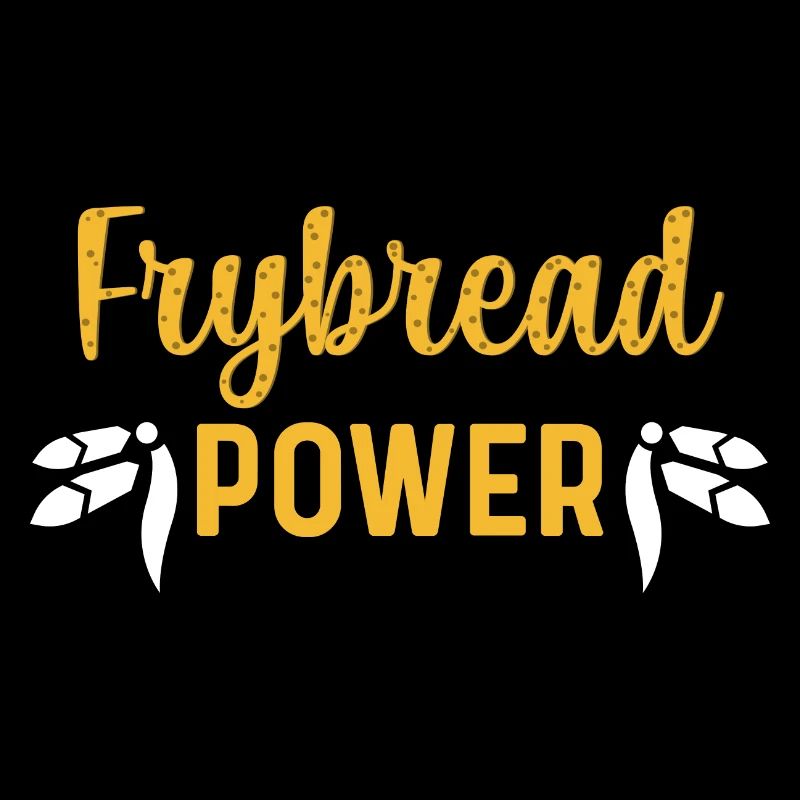 Frybread Power