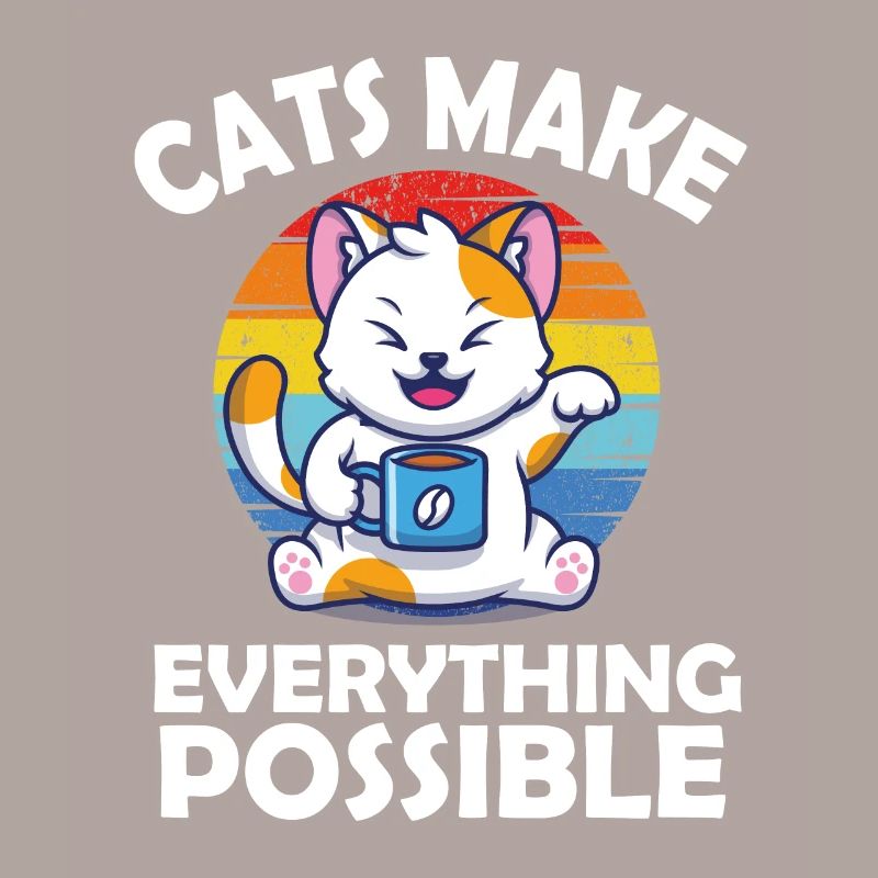 Cats make everything possible