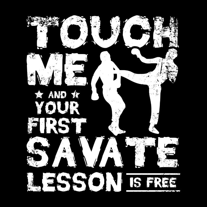 Touch me and your first savate lesson is free