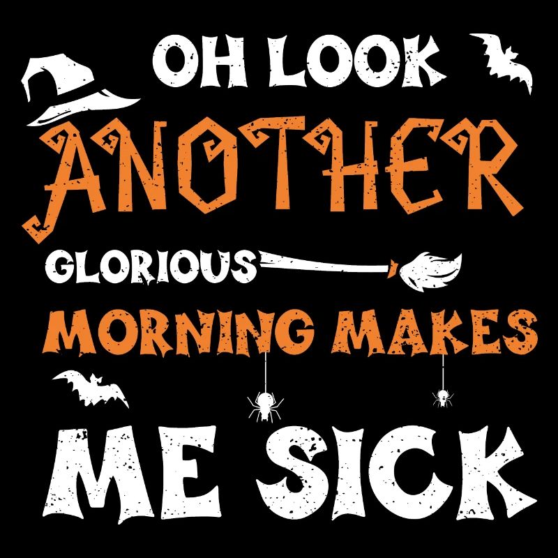 Oh Look Another Glorious Morning...