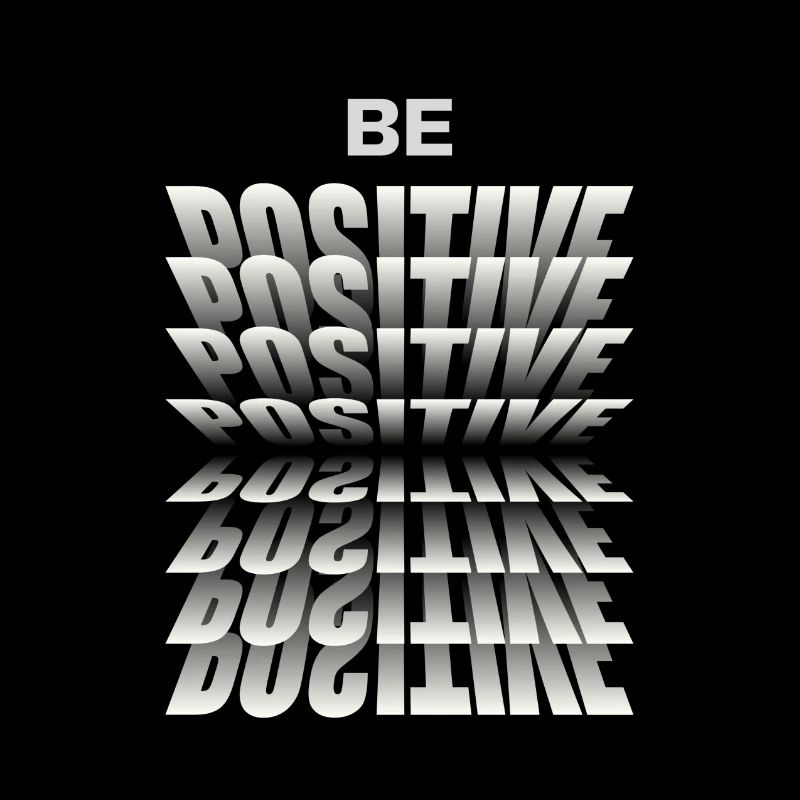 Soyez positif