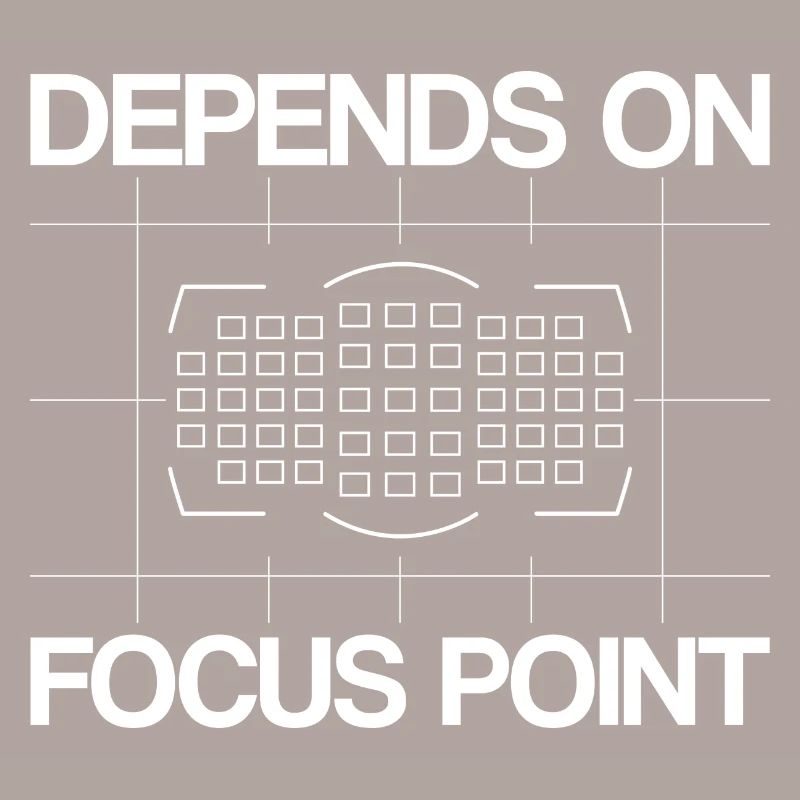 DEPENDS ON FOCUS POINT