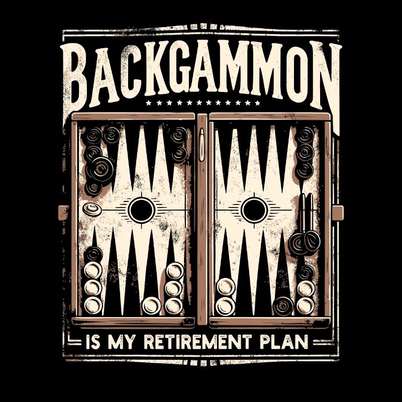 Backgammon is My Retirement Plan - Vintage Game