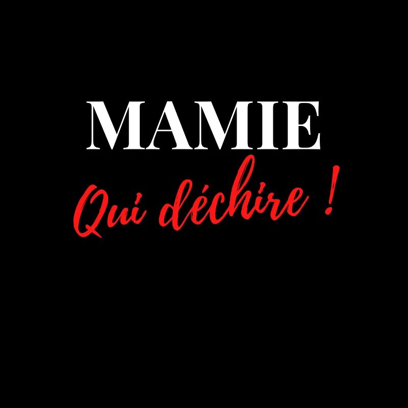 Mamie qui déchire