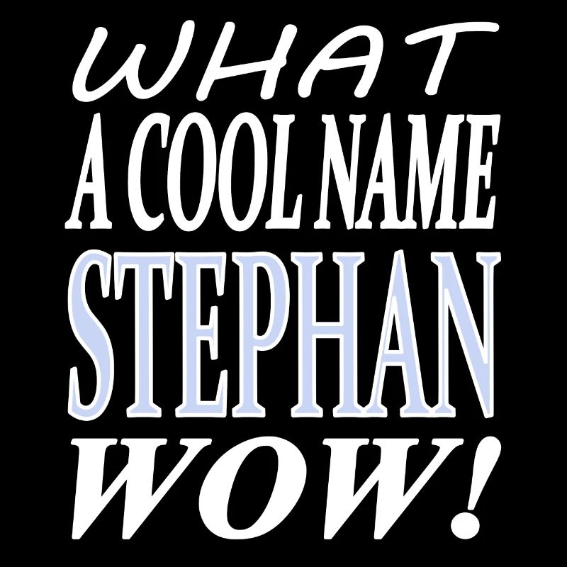 Je m’appelle Stephan, je suis Stephan Gift Idea