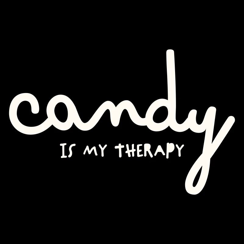 CANDY IS MY THERAPY