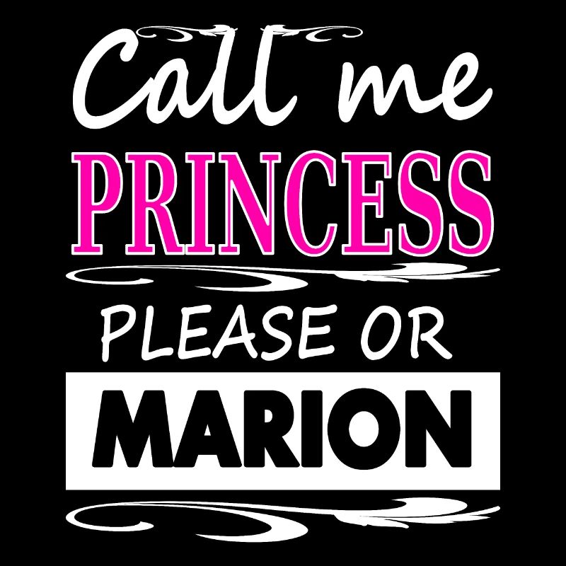 My name is Marion Princess Marion Gift Idea