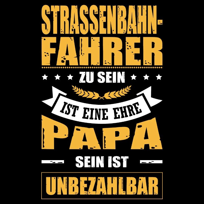 Strassenbahnfahrer Sein Eine Ehre Papa Vatertag