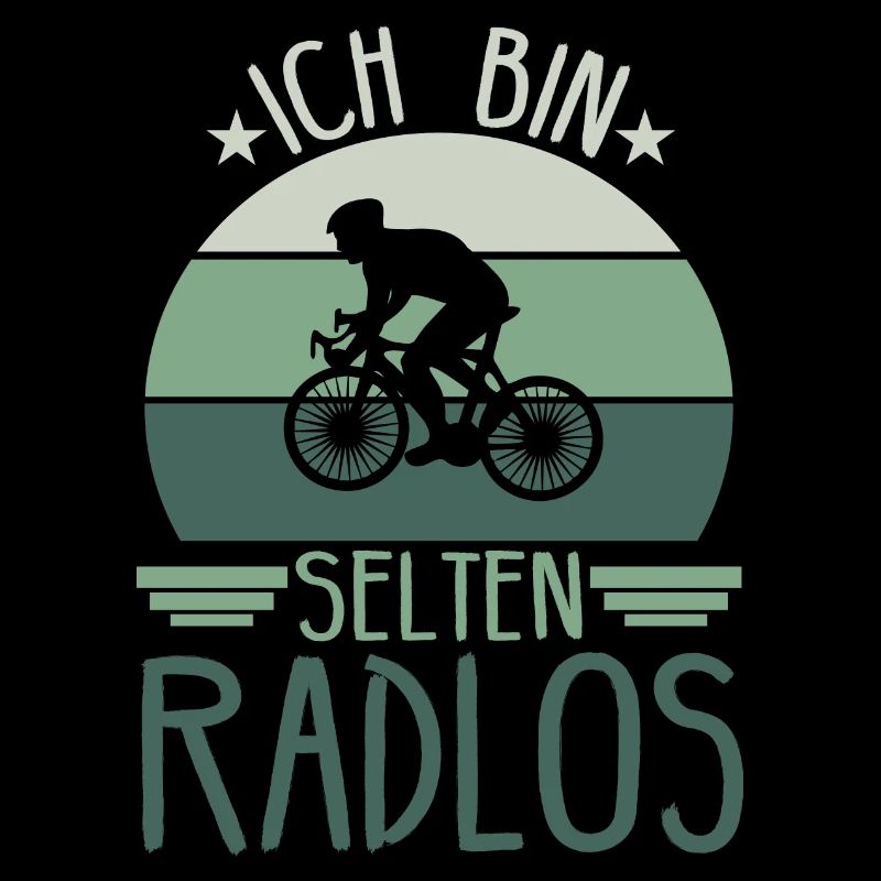 Ich Bin selten Radlos