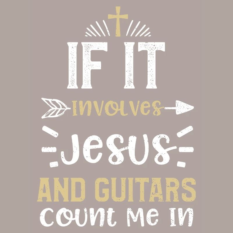 If It Involves Jesus And Guitars...