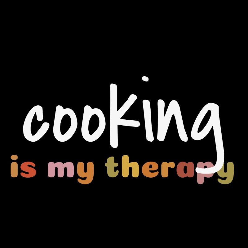 Cooking is my therapy
