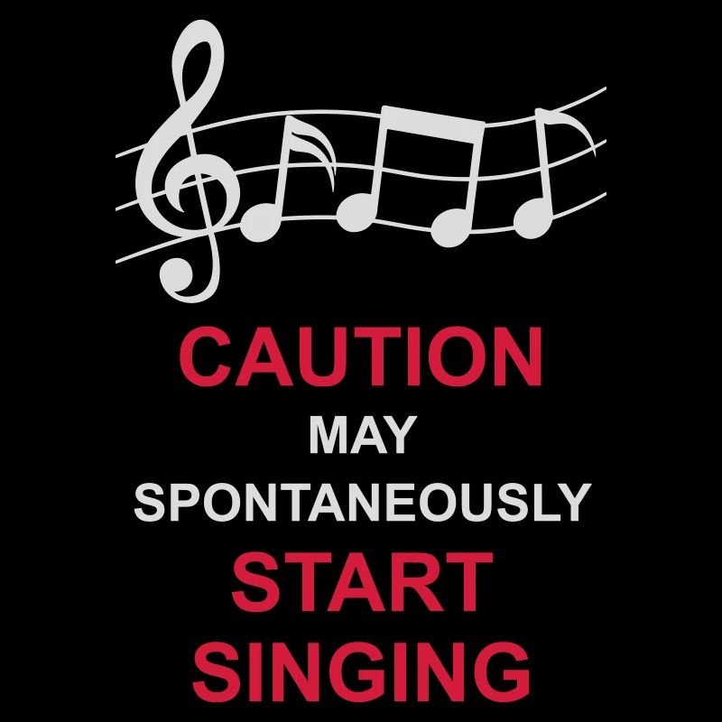may spontaneously start singing