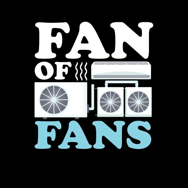 Fan Of Fans Tech Ventilation Cooling System HVAC