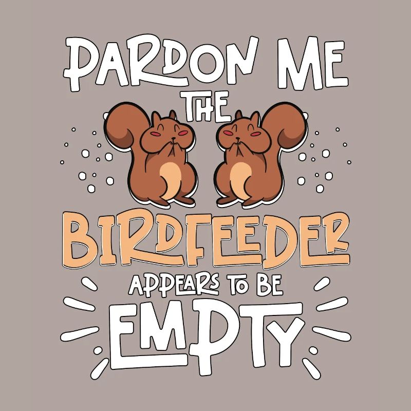 Pardon Me Squirrel Birdfeeder Empty Eichhörnchen