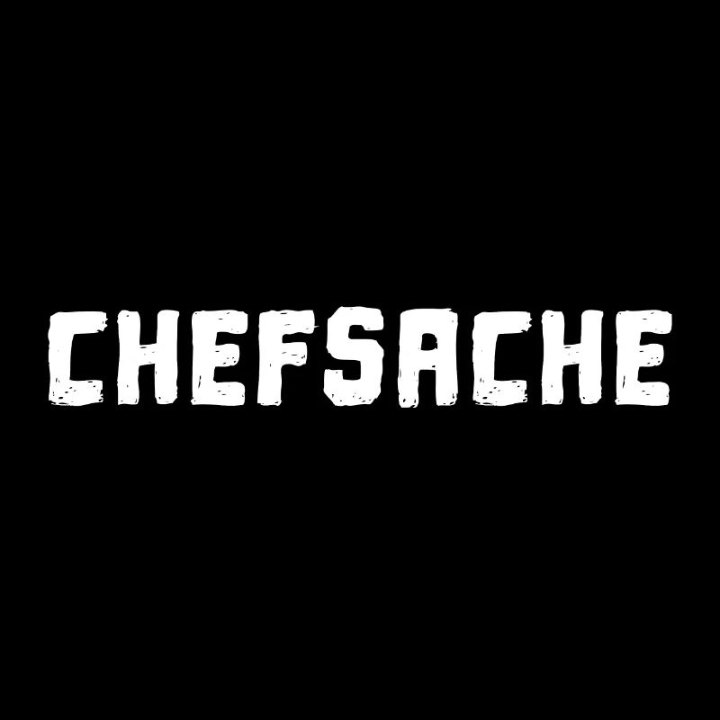 Chefsache - Chef Sache Cooler Spruch Boss Lustig