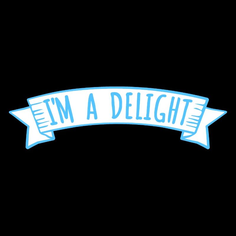 Funny I'm A Delight Sarcastic Delightful Humor Fun