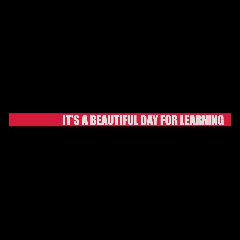 beautiful day for learning