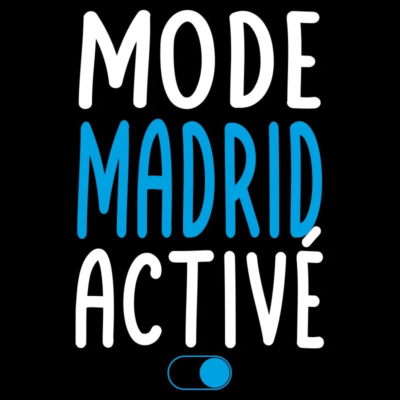Mode Madrid Activé - Idée Cadeau