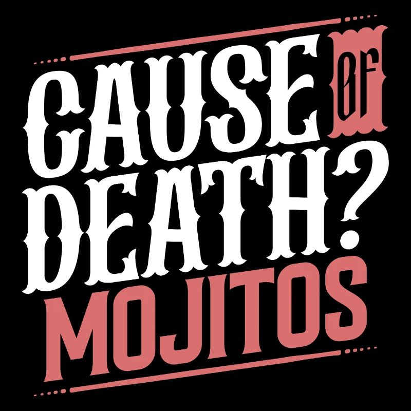 Todesursache Mojitos Party Humor Spaß Zitat