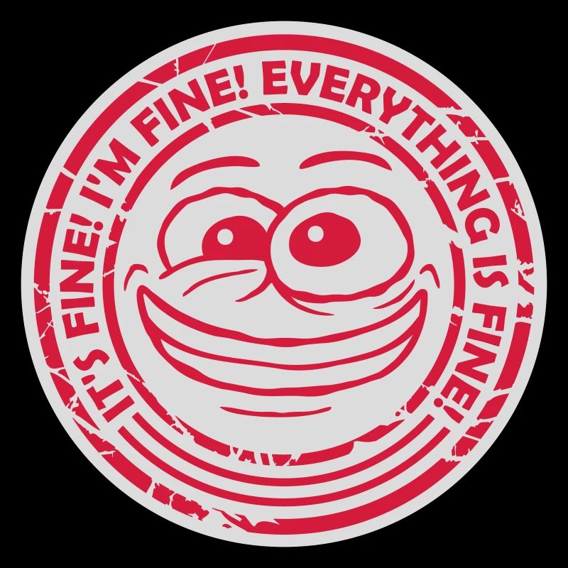 everything is fine Zitat