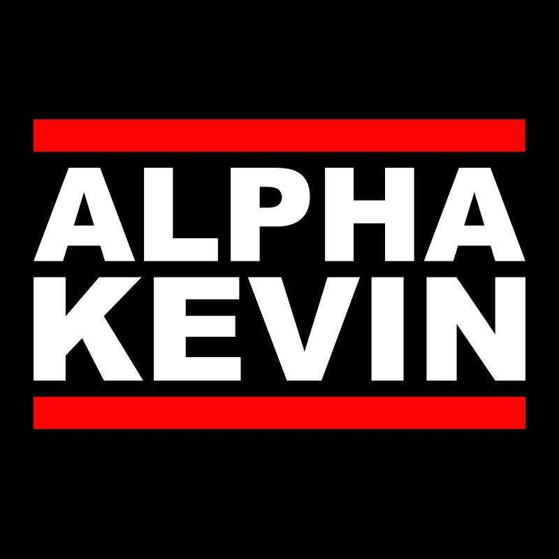 Alpha Kevin - Cooler Spruch - Chic - Style - Mode