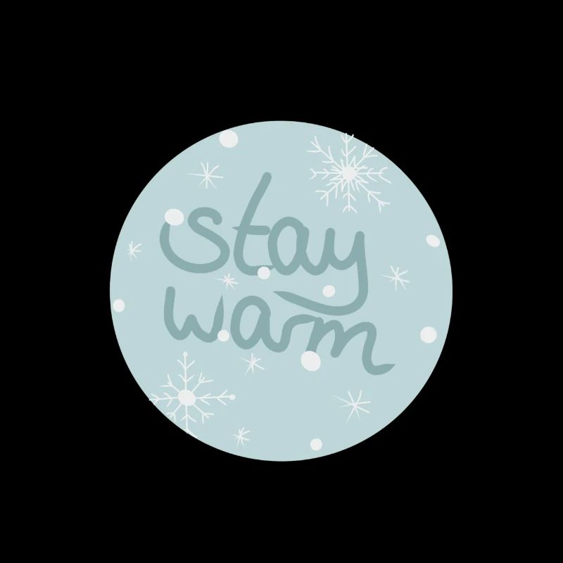 Stay warm