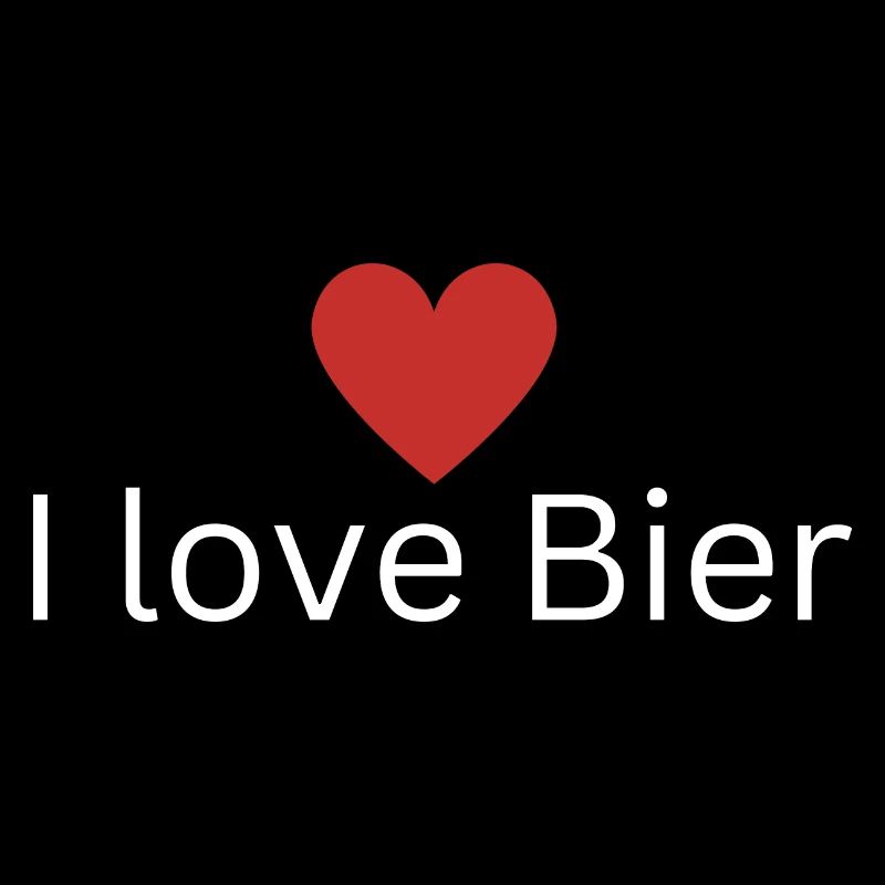 I love Bier