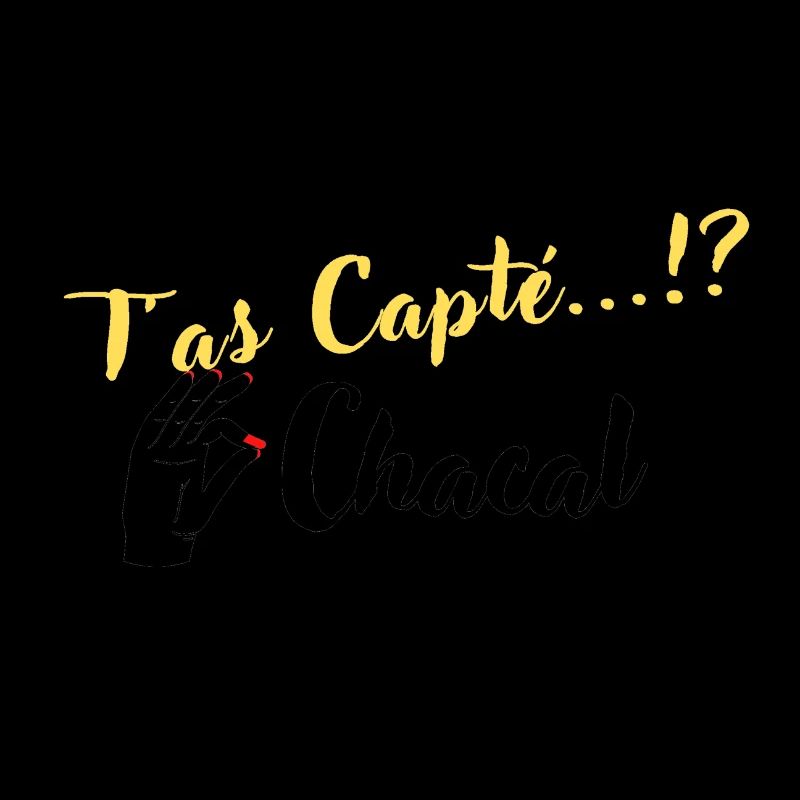 T as Capté...!? Chacal