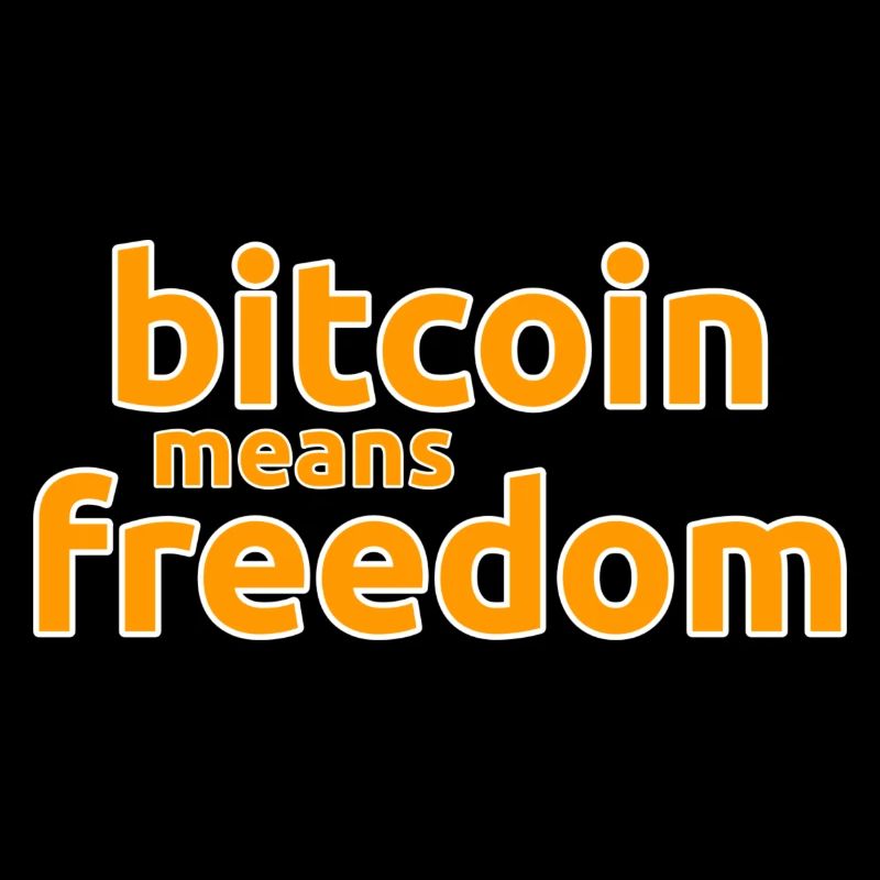bitcoin means freedom