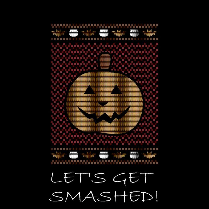 Halloween Let’s Get Smashed