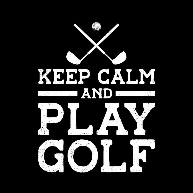 Keep Calm And Play Golf Golf Player Golfing Driver